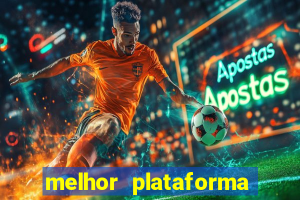 melhor plataforma de cassino online